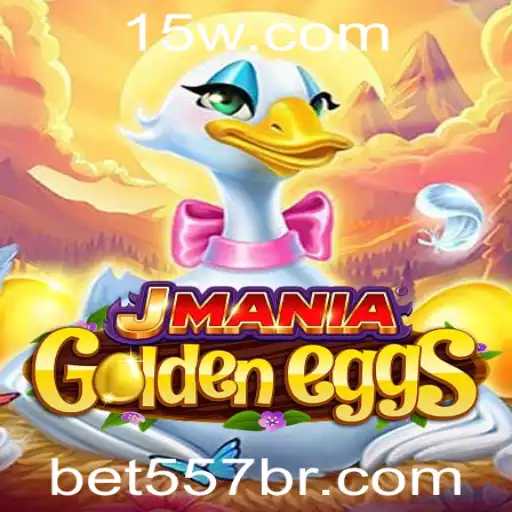 Descubra o Fascinante Mundo de JManiaGoldenEggs com Bet557